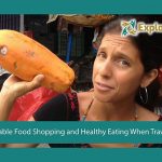 Affordable Food Shopping and Healthy Eating When Travelling